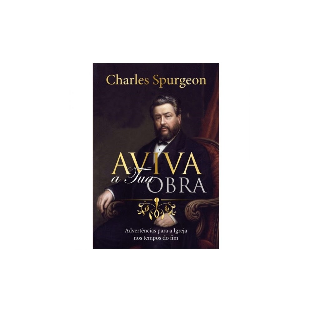 Aviva a Tua Obra | C H Spurgeon