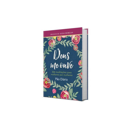 Deus Me Ouve | 366 Meditações Para Mulheres