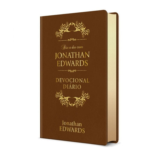 Dia A Dia Com Jonathan Edwards | Devocional Diário | Versão Luxo