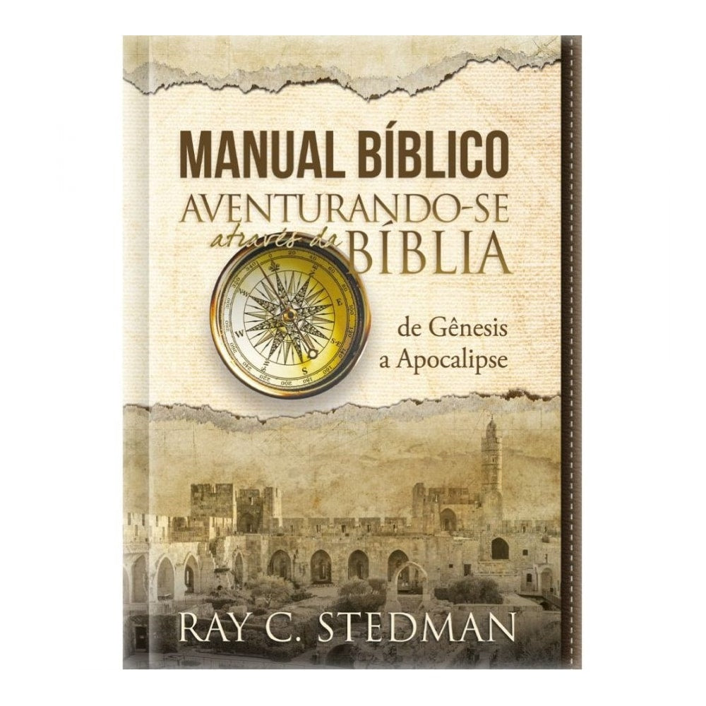 Manual Bíblico Aventurando-se Através da Bíblia | Ray C Stedman