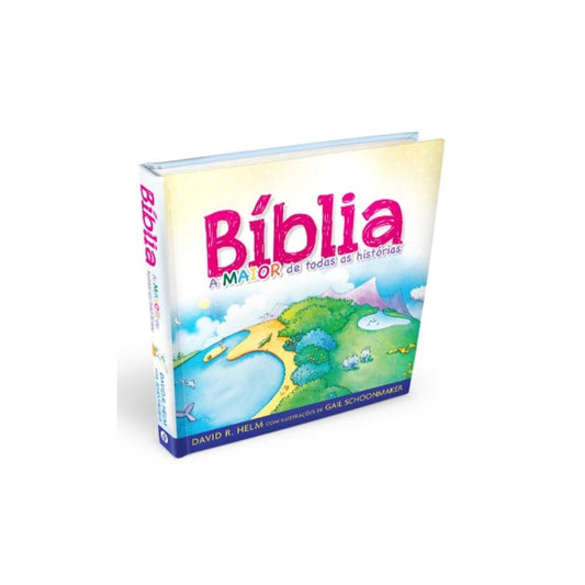 Bíblia A Maior De Todas As Histórias