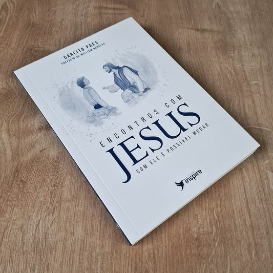 Encontros com Jesus | Carlito Paes