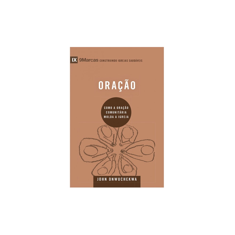 Oração | Série 9 Marcas | John Onwuchekwa