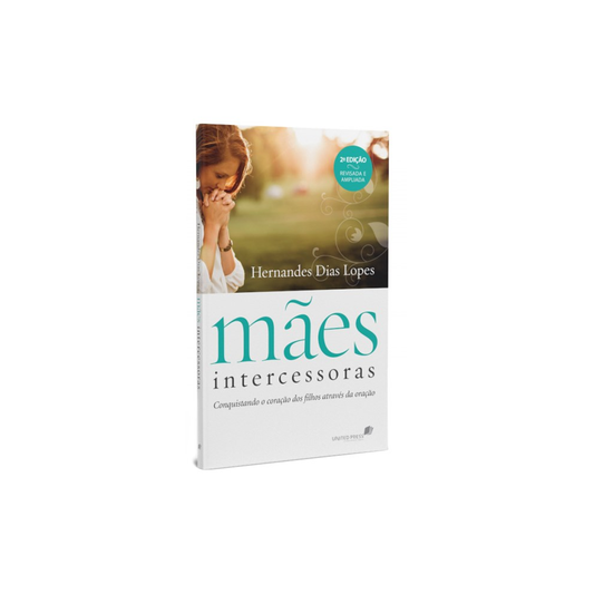 Mães Intercessoras | Hernandes Dias Lopes