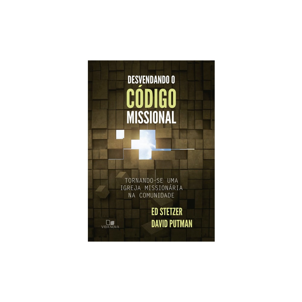 Desvendando o Código Missional | Ed Stetzer e David Putman