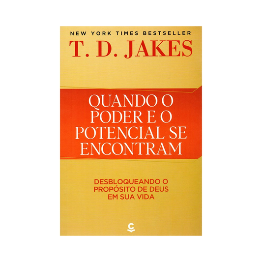 Quando o Poder e o Potencial se Encontram | T D Jakes