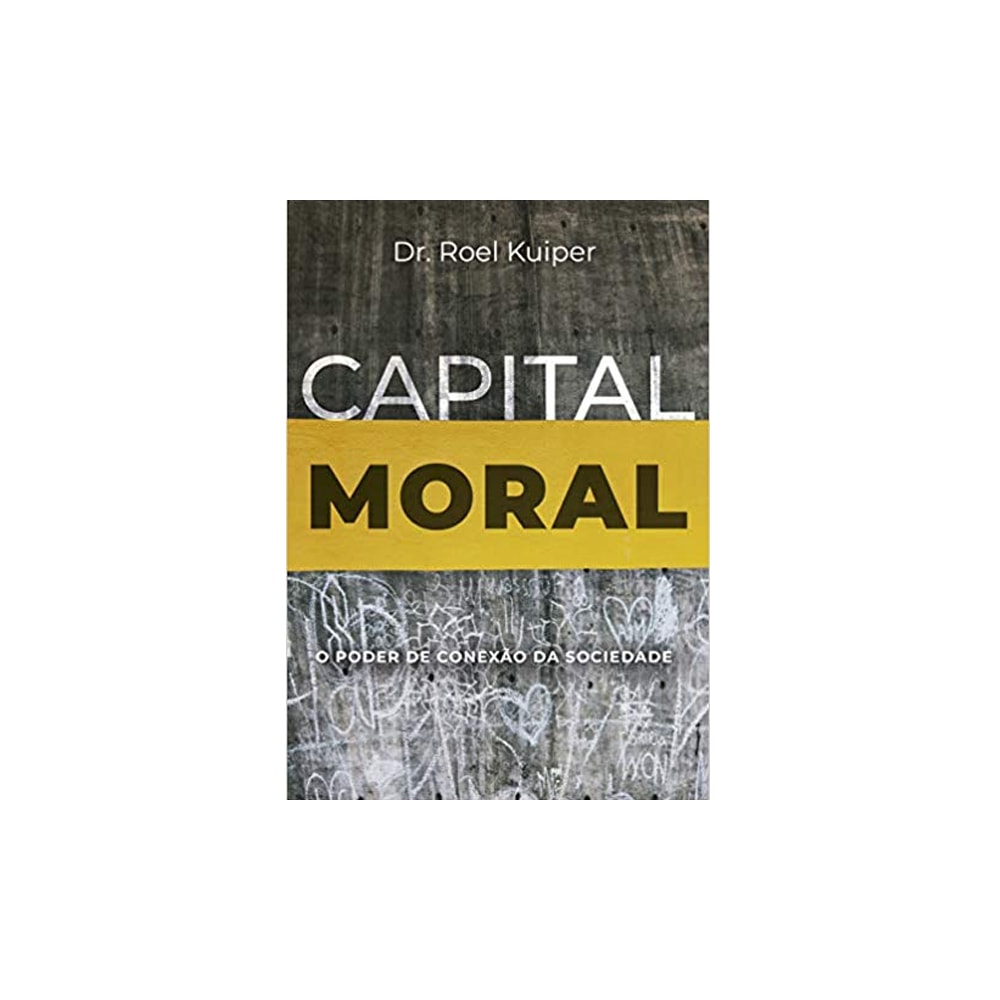 Capital Moral | Roel Kuiper