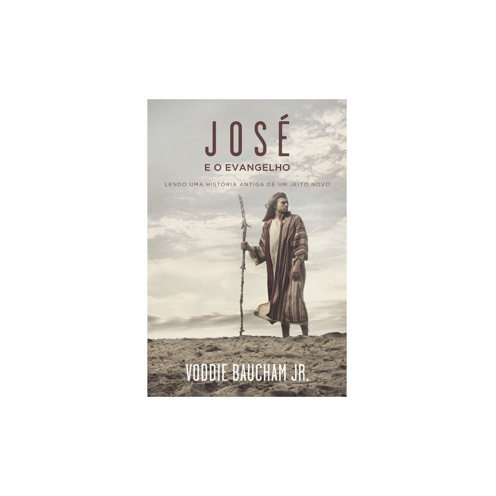 José E O Evangelho | Voddie Baucham Jr