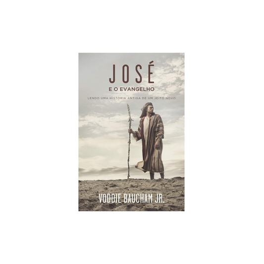 José E O Evangelho | Voddie Baucham Jr