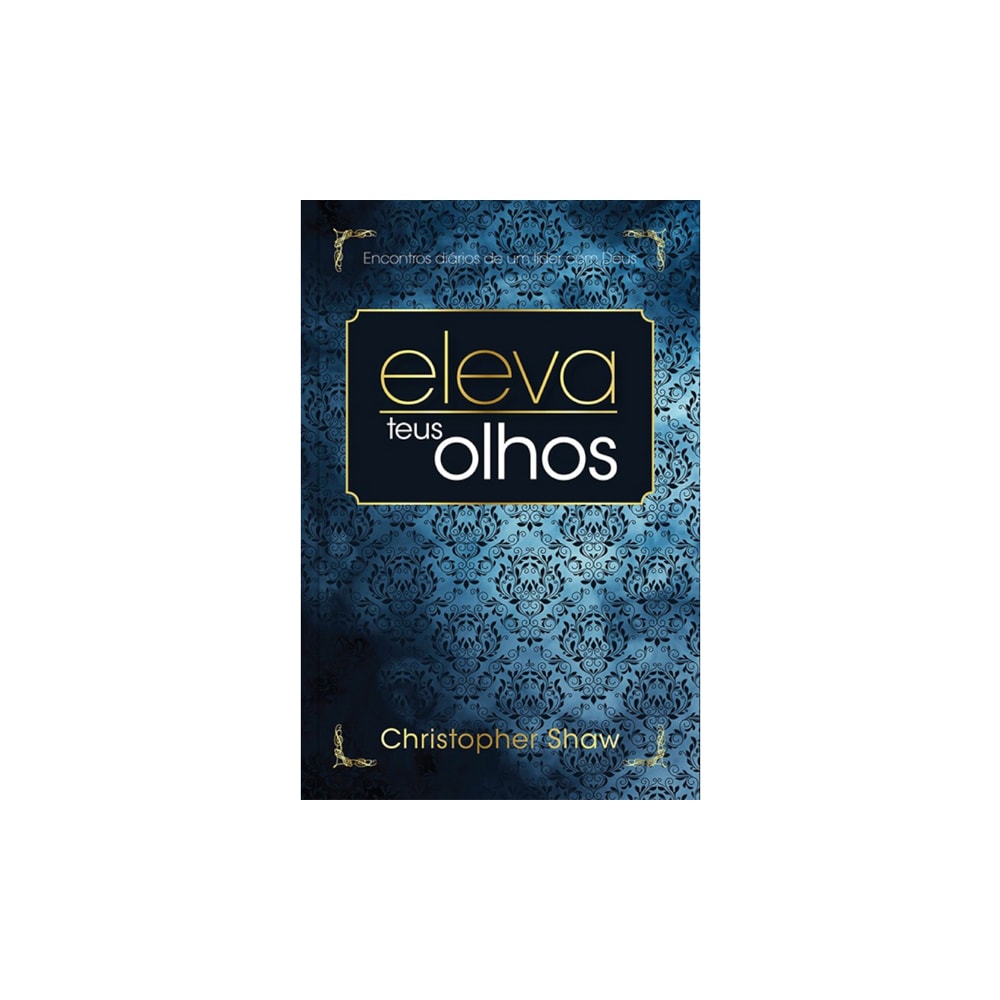 Eleva teus Olhos | Christopher Shaw | Brochura Importado