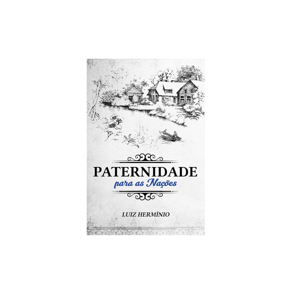 Paternidade para as Nações | Luiz Hermínio