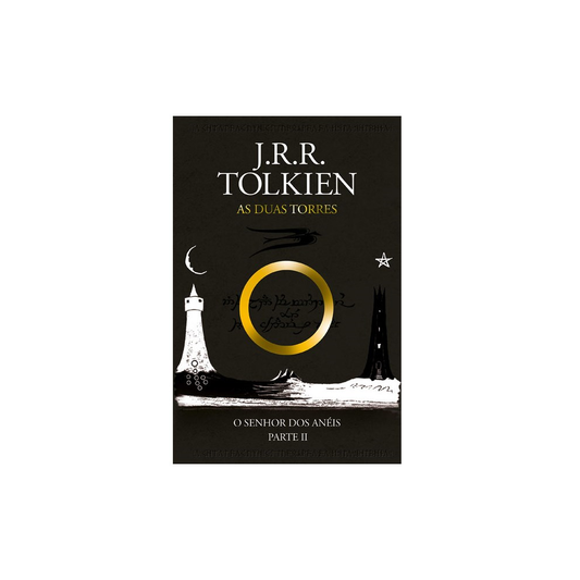 As Duas Torres | O Senhor dos Anéis | J. R. R. Tolkien