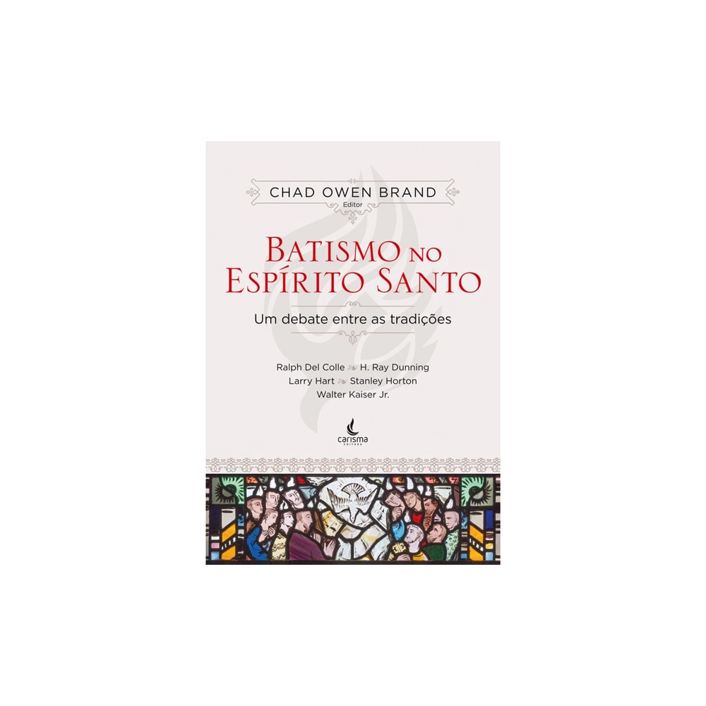 Batismo no Espírito Santo | Chad Owen Brand