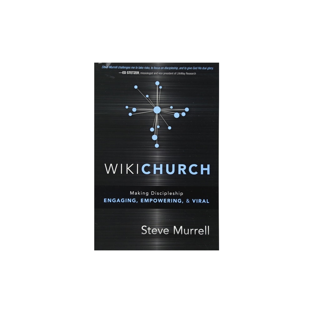 WikiChurch | Praticando Discipulado | Steve Murrell