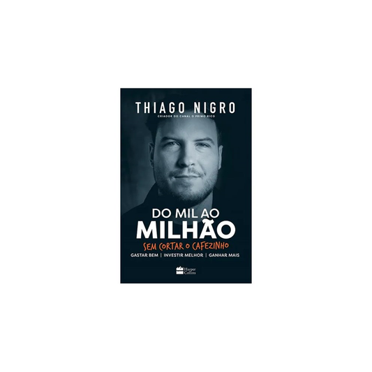 Do Mil ao Milhão | Thiago Nigro