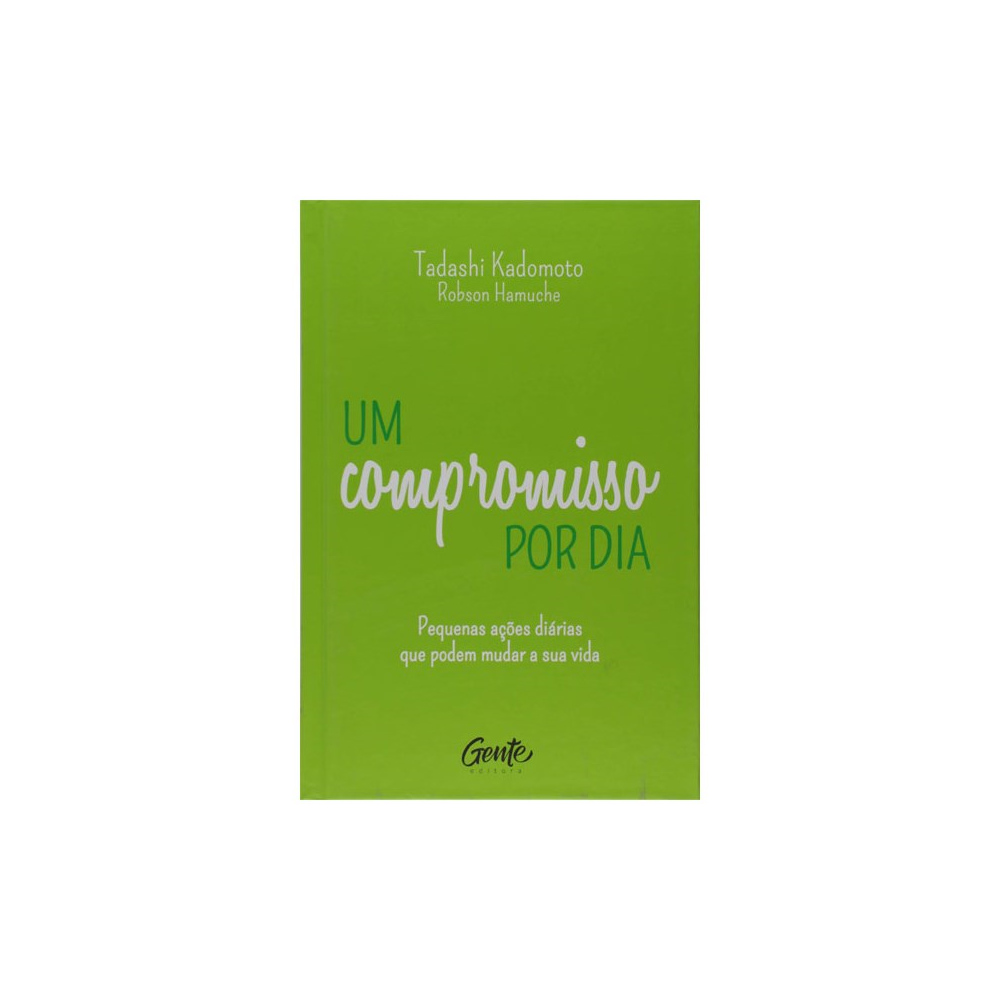 Um Compromisso por Dia | Tadashi Kadomoto