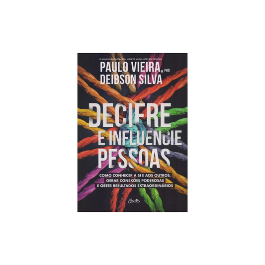 Decifre e Influencie Pessoas | Paulo Vieira