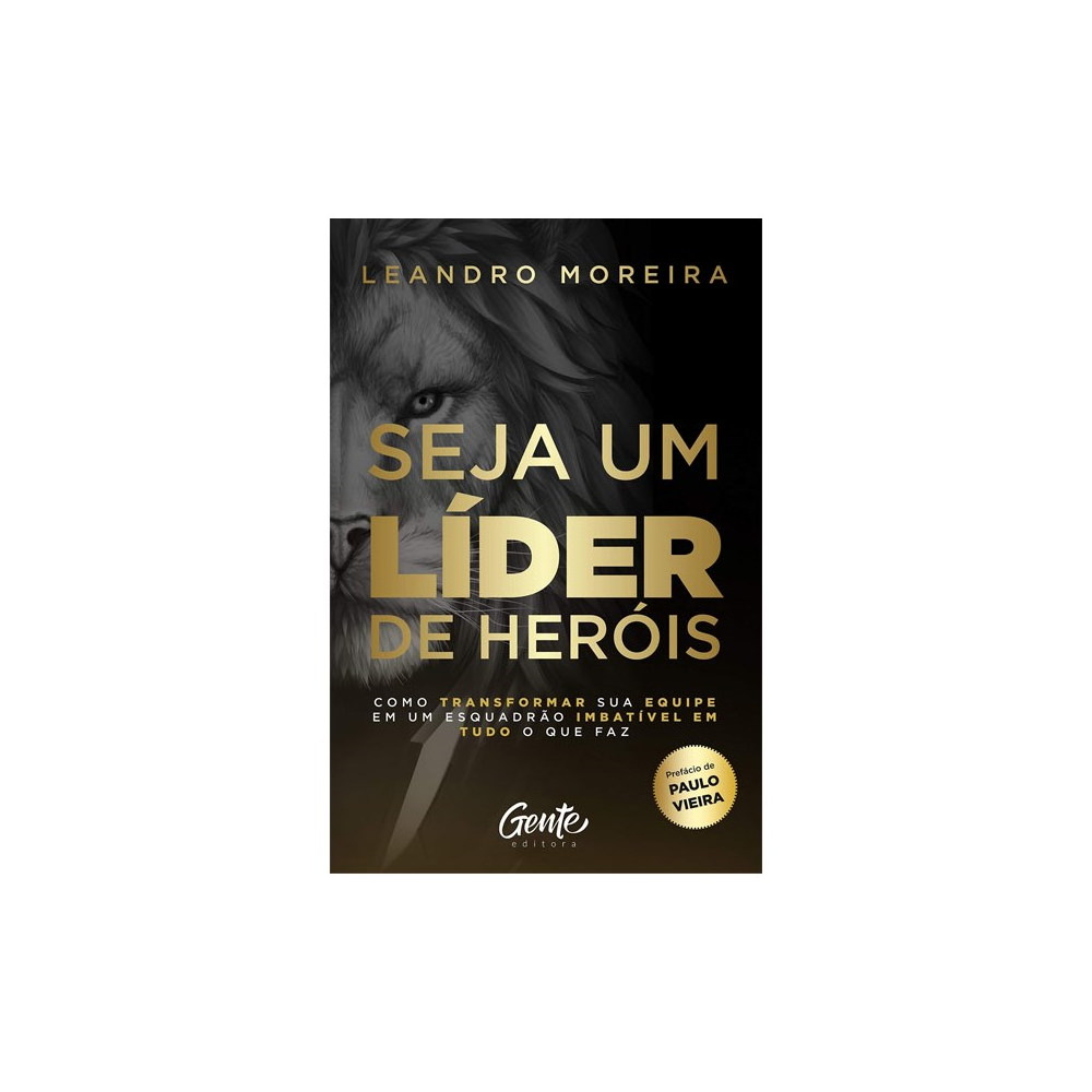 Seja um Líder de Heróis | Leandro Moreira