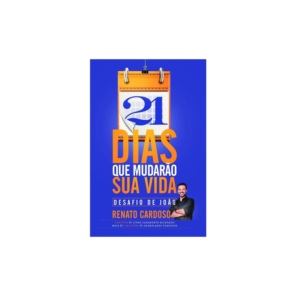 21 Dias que Mudarão sua Vida | Renato Cardoso