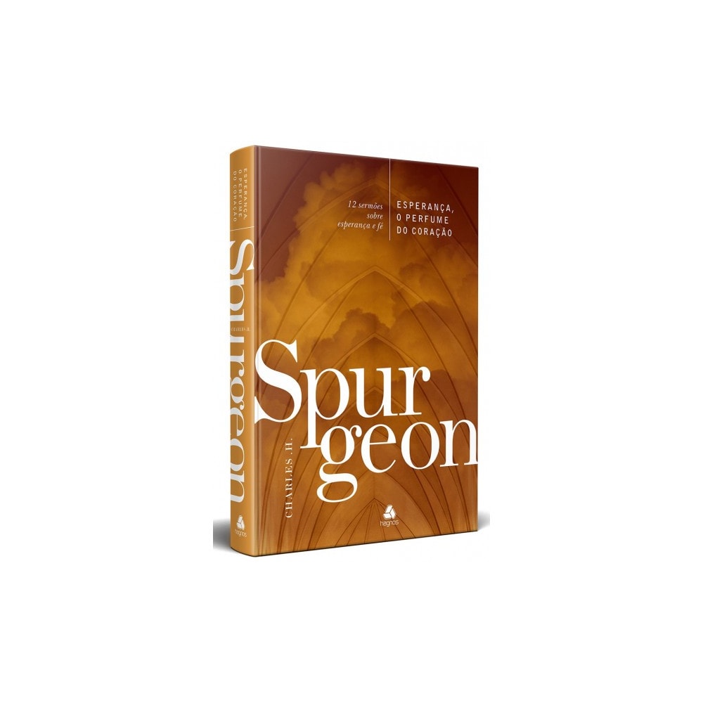 Esperança o Perfume do Coração | Charles H Spurgeon