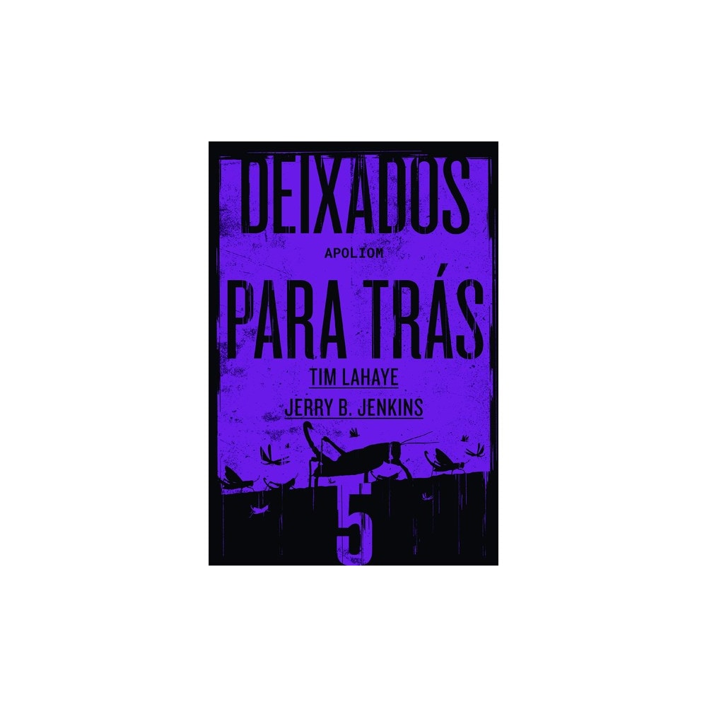 Deixados para Trás 05 | Tim LaHaye e Jerry B Jenkins