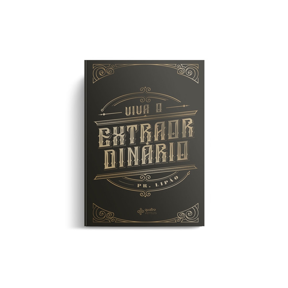 Viva o Extraordinário | Pr. Lipão