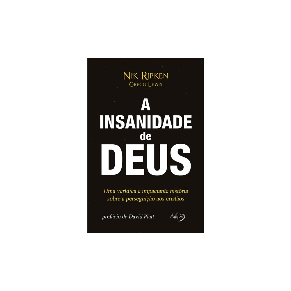A Insanidade de Deus | Nik Ripken Greeg Lewis