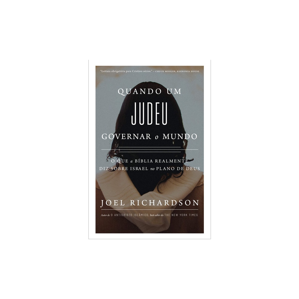 Quando um Judeu Governar o Mundo | Joel Richardson