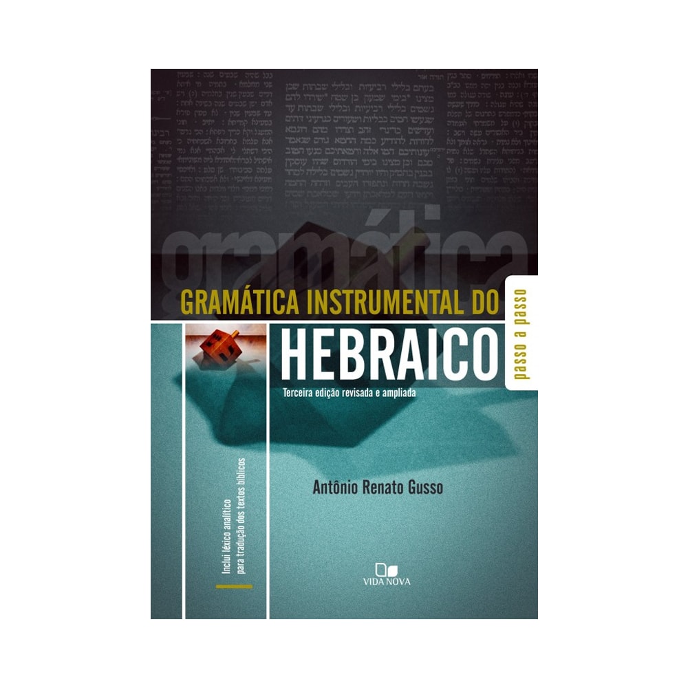 Gramática Instrumental do Hebraico | 3 Edição | Antônio Renato Gusso