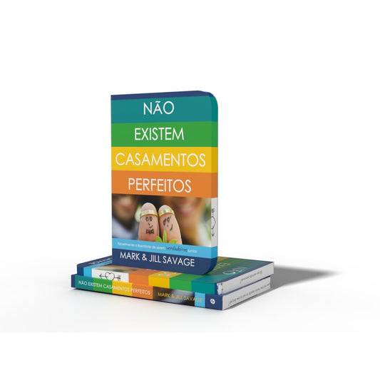 Não existem casamentos perfeitos | Mark e Jill Savage