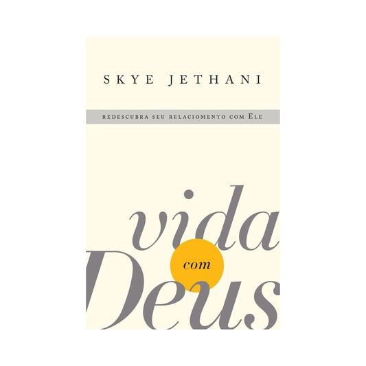 Vida com Deus | Skye Jethani