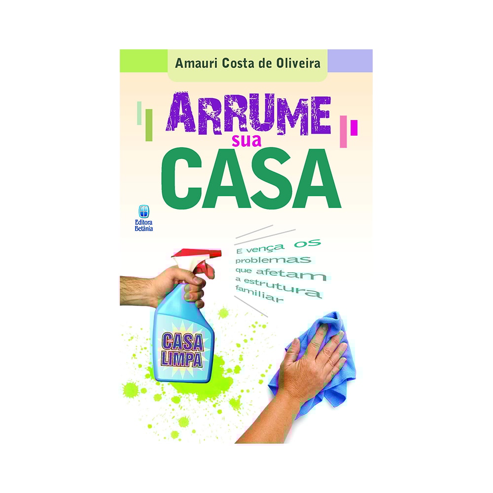 Arruma Sua Casa | Amauri Costa de Oliveira