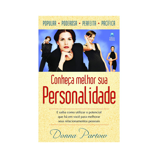 Conheça Melhor Sua Personalidade | Donna Partow