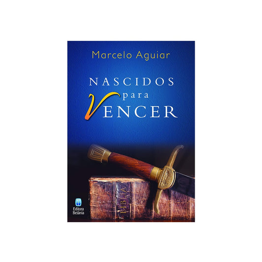 Nascidos para Vencer | Marcelo Aguiar