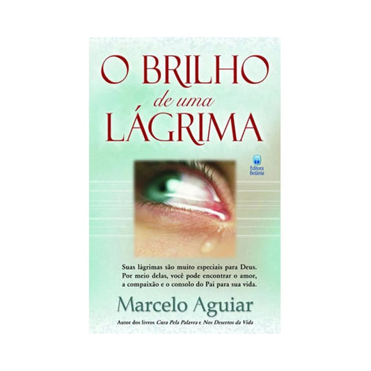O Brilho de Uma Lagrima | Marcelo Aguiar