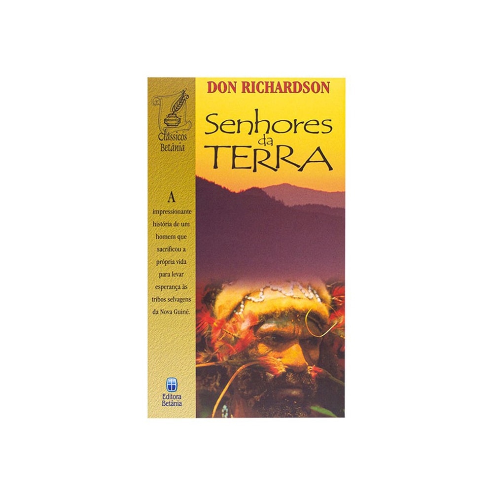 Senhores da Terra | Don Richardson