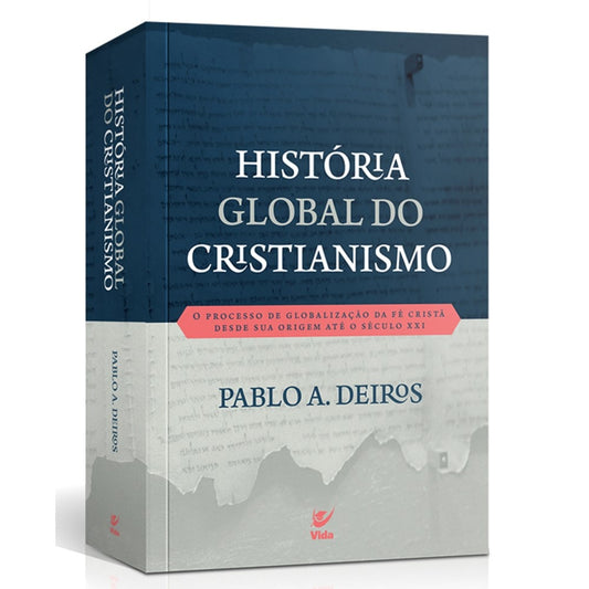 História Global do Cristianismo | Pablo A Deiros
