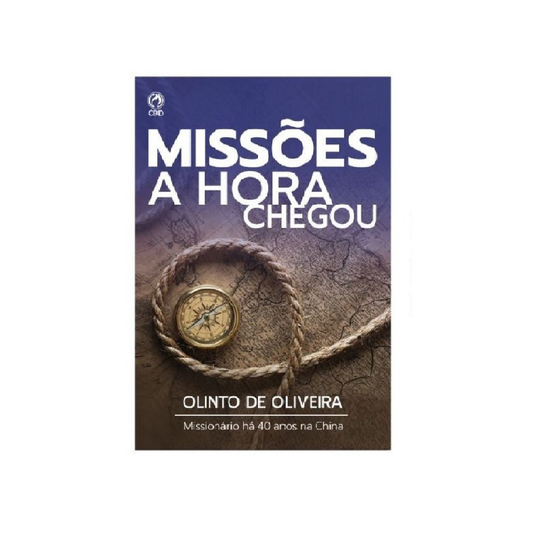 Missões a Hora Chegou | Olinto de Oliveira