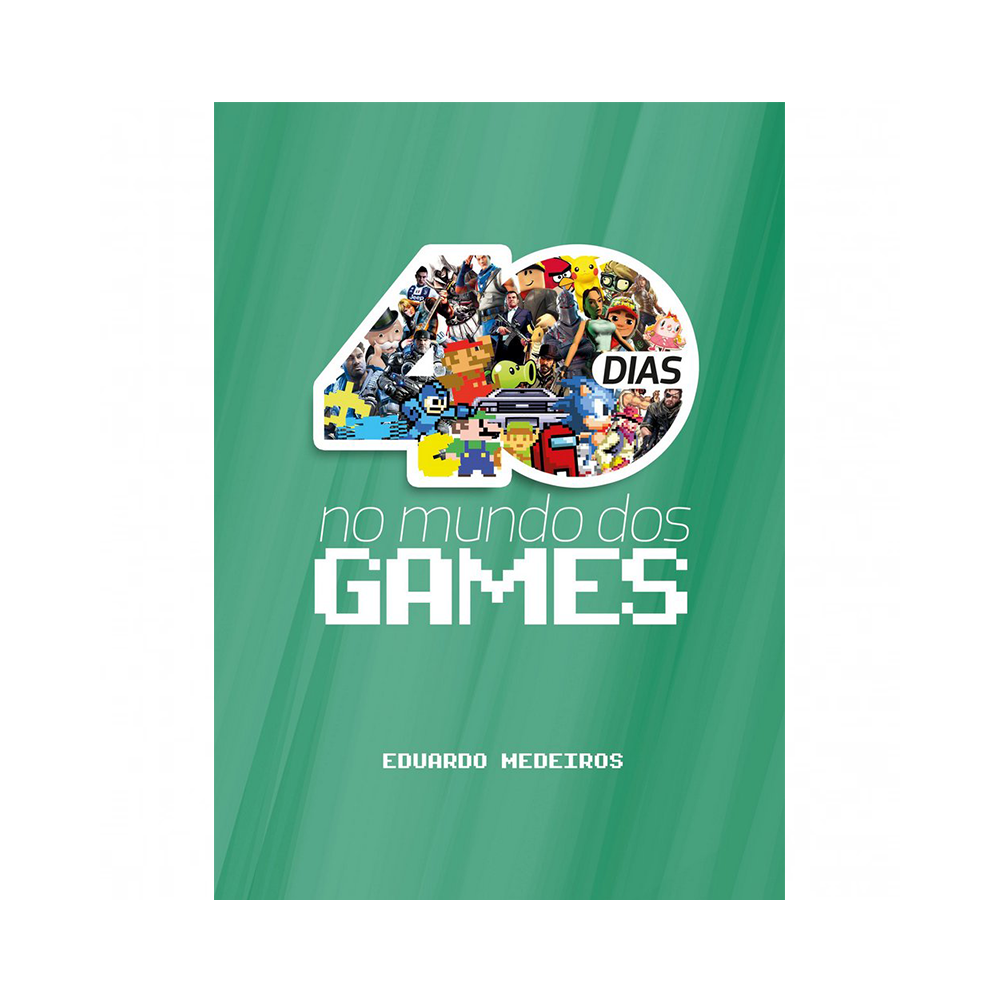 40 Dias no Mundo dos Gamers | Eduardo Medeiro