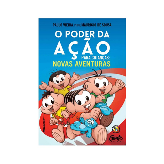 O Poder da Ação para Crianças: novas aventuras | Mauricio de Sousa e Paulo Vieira