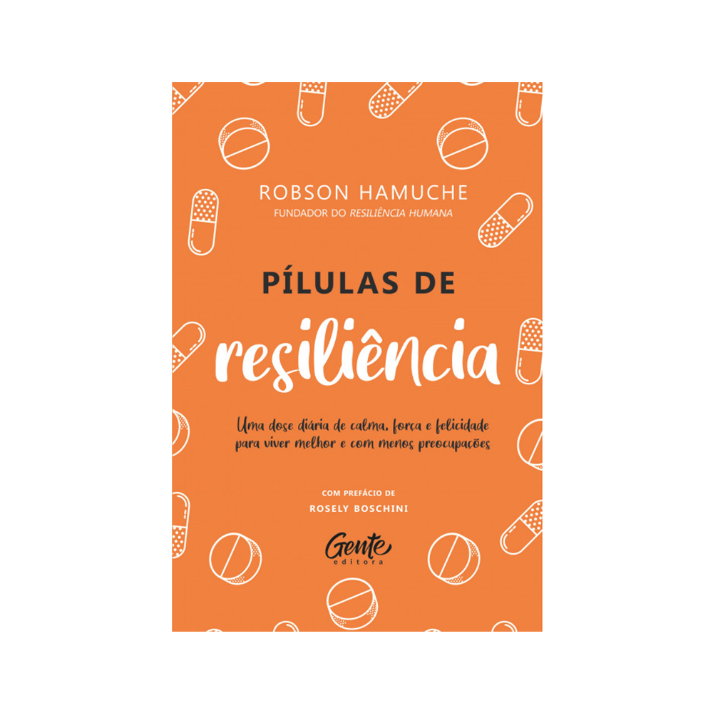 Pílulas de resiliência | Robson Hamuche