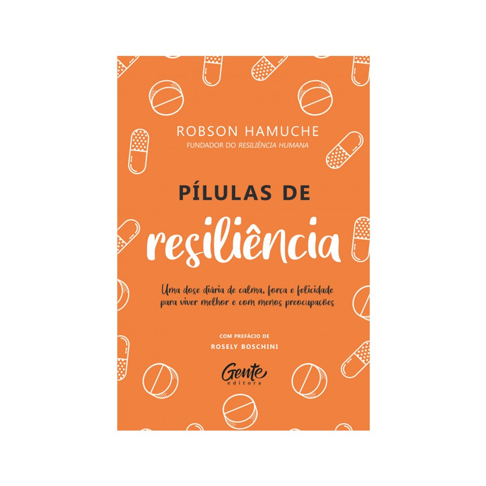 Pílulas de resiliência | Robson Hamuche