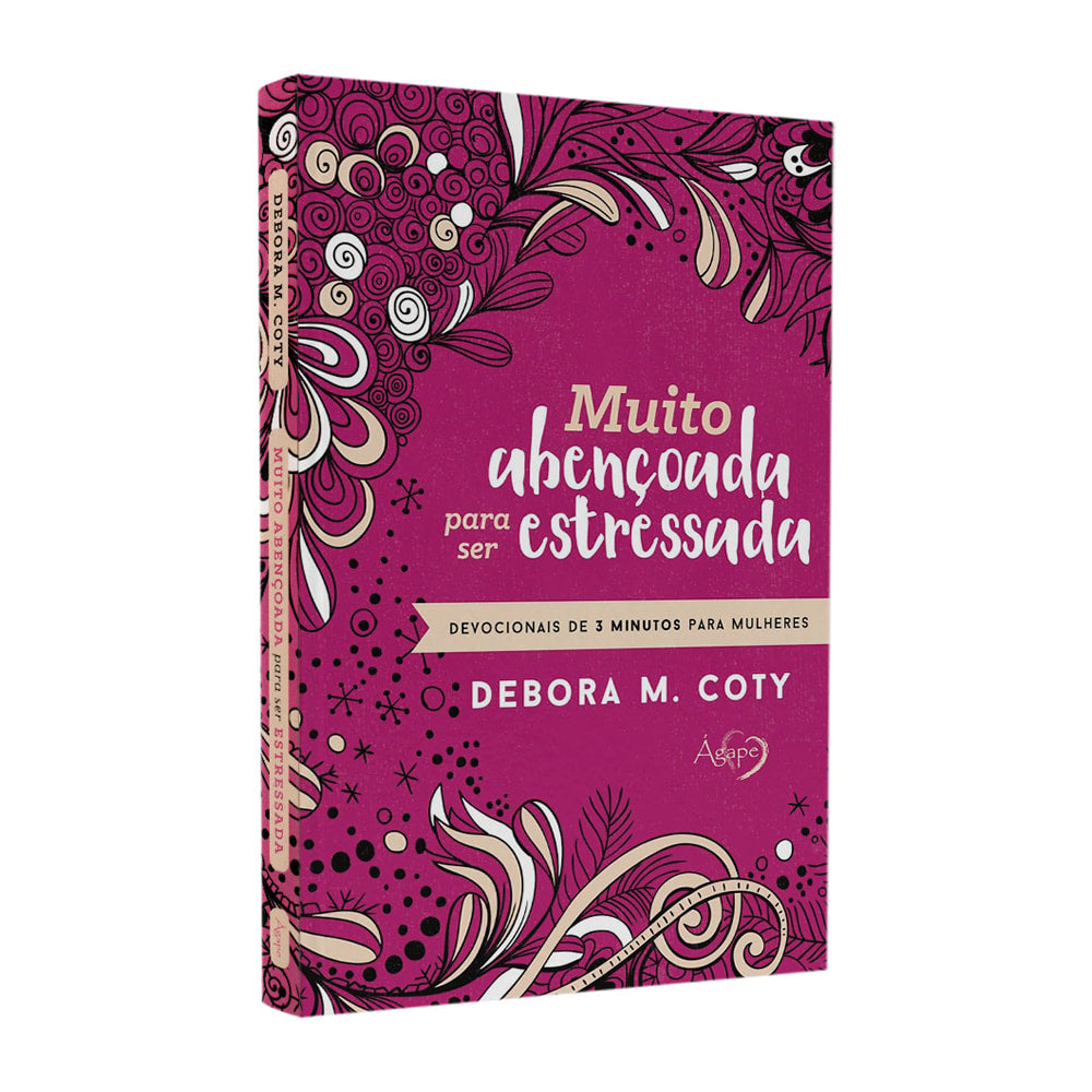 Muito Abençoada Para Ser Estressada | Debora M Coty
