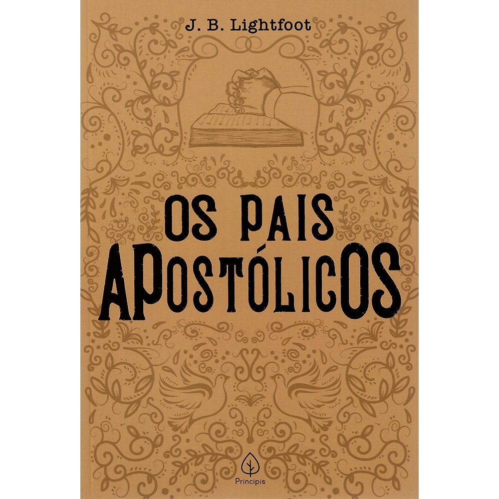 Os Pais Apostólicos | Joseph Barber Lightfoot