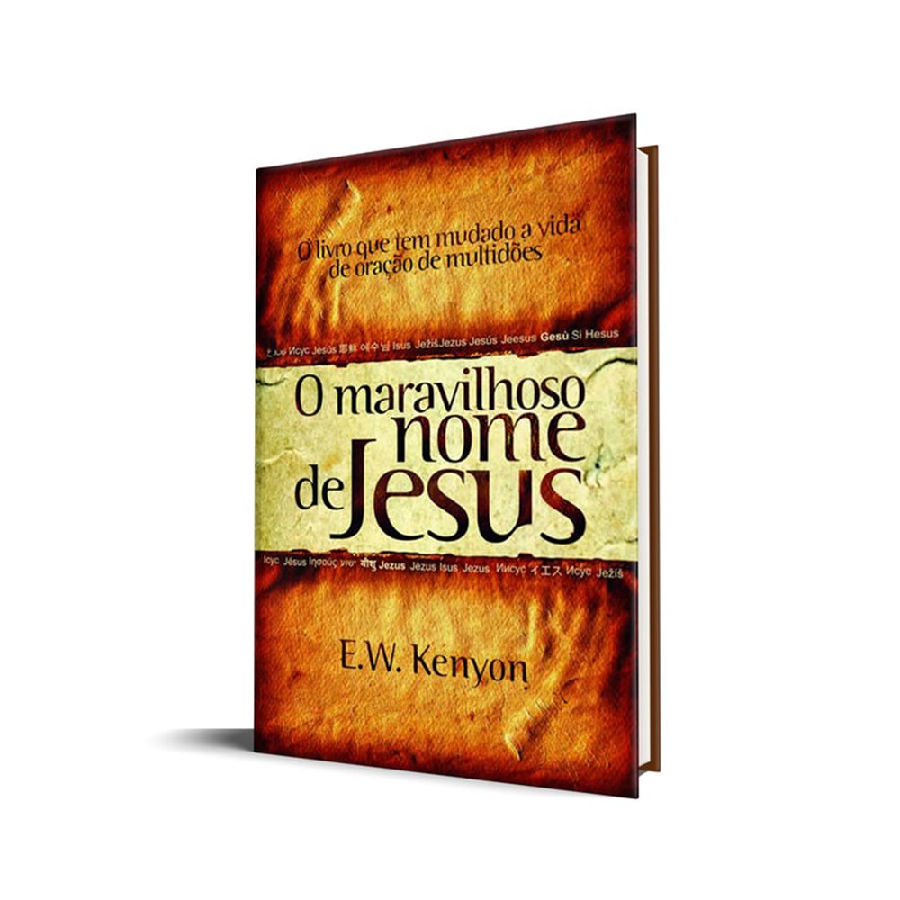 O Maravilhoso nome de Jesus | EW Kenyon