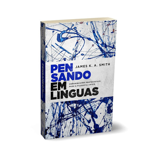 Pensando em línguas | James KA Smith