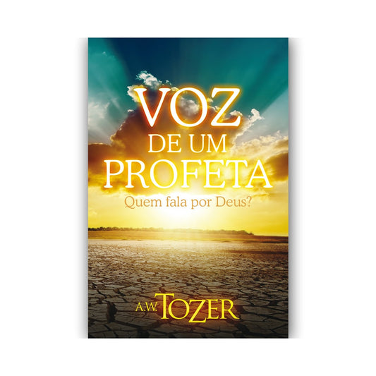 Voz de um Profeta | AW Tozer