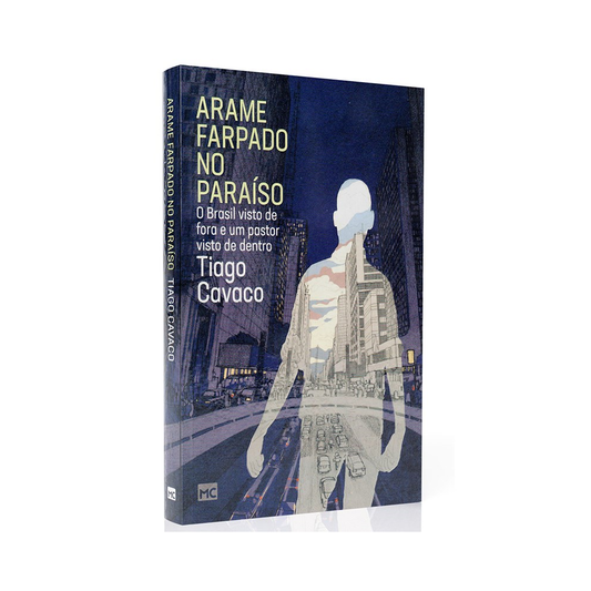 Arame Farpado no Paraíso | Tiago Cavaco