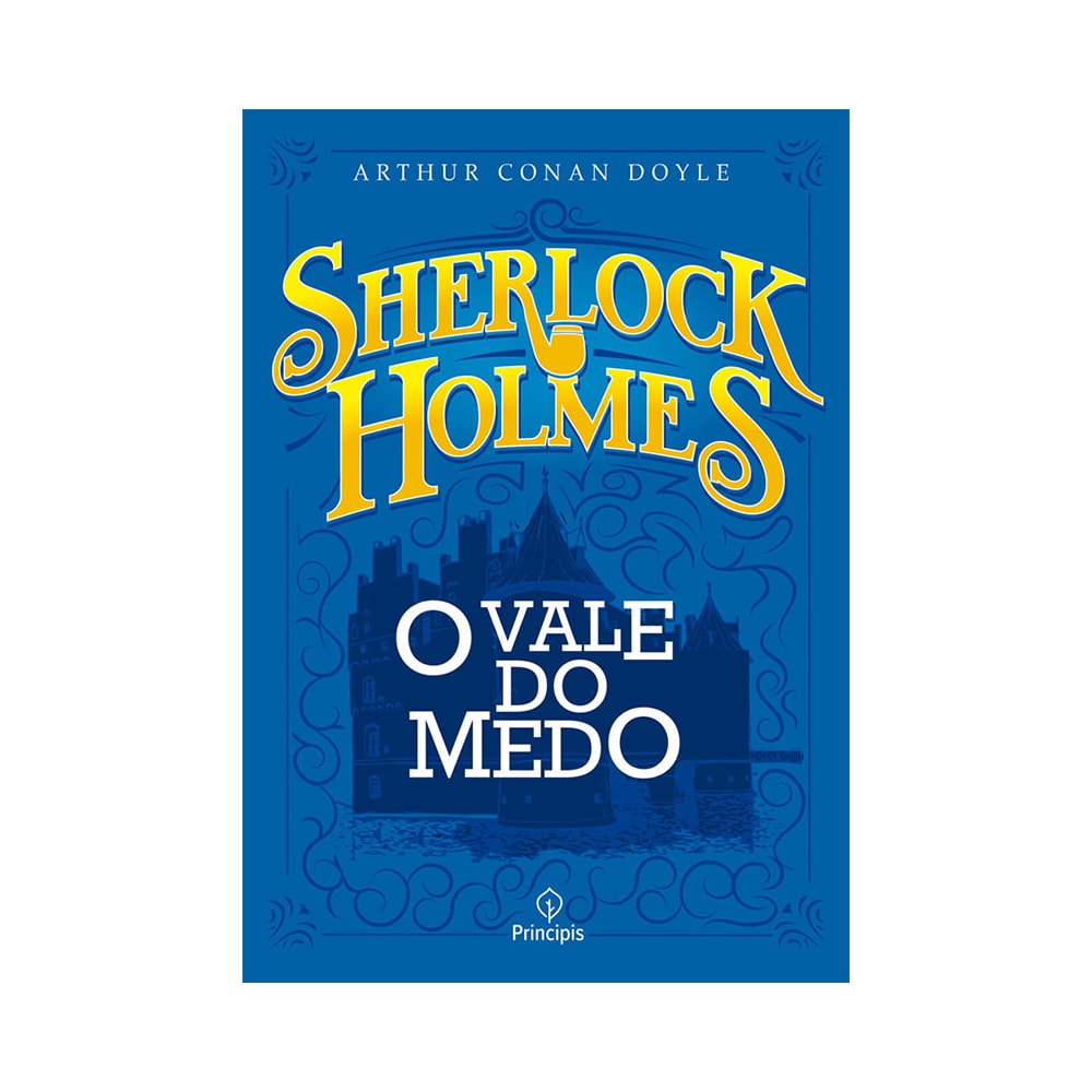 Sherlock Holmes | O Vale do Medo | Arthur Conan Doyle