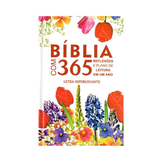 Bíblia com 365 Reflexões e Plano de Leitura | ARC | Hipergigante | Capa Dura Flores